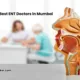 Top 5 Best ENT Doctors in Mumbai: Your Guide to Top Ear, Nose, and Throat Specialists