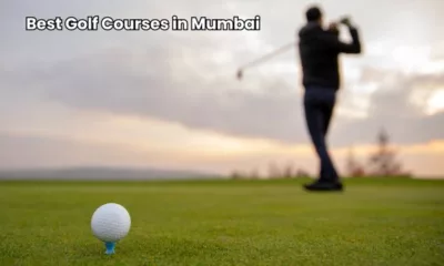 Best Golf Courses in Mumbai: Top Golfing Spots to Visit in 2025