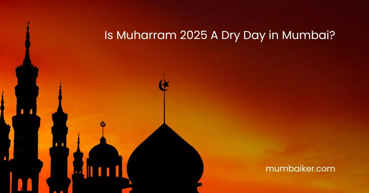 Is Muharram 2025 A Dry Day in Mumbai? 27 June 2025